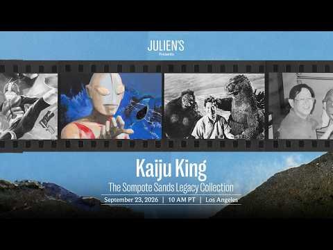 Julien's Auctions anuncia "KAIJU KING: THE SOMPOTE SANDS LEGACY COLLECTION"