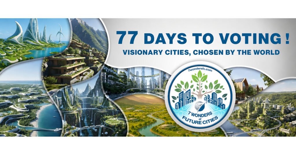 77 DAYS TO GO: 7 WONDERS OF FUTURE CITIES COUNTS DOWN TO START OF VOTING