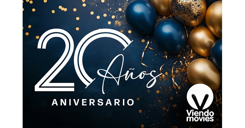 VIENDOMOVIES CUMPLE 20 AÑOS PROGRAMANDO EL MEJOR CINE EN ESPANOL